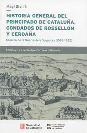 Portada de Historia general del Principado de Cataluña, condado de Rossellón y Cerdaña. Crònica de la Guerra dels Segadors (1598-1652)