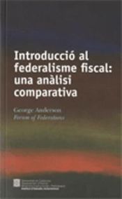 Portada de Introducció al federalisme fiscal: una anàlisi comparativa
