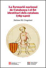 Portada de La formació nacional de Catalunya i el fet identitari dels catalans (785-1410)