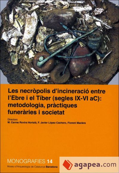 Les necròpolis d'incineració entre l'Ebre i el Tíber (s. IX-VI aC): metodologia