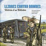 Portada de Llibres contra bombes. Història d'un Bibliobús