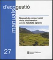 Portada de Manual de conservació de la biodiversitat en els hàbitats agraris