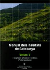 Portada de Manual dels hàbitats a Catalunya, vol. V. 3 Vegetació arbustiva i herbàcia (Prats i pastures)