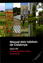 Portada de Manual dels hàbitats de Catalunya. Volum VIII. 8 Terres agrícoles i àrees antròpiques