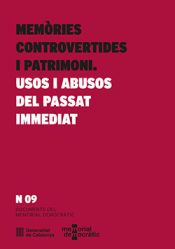 Portada de Mem&ograve;ries controvertides i patrimoni. Usos i abusos del passat immediat