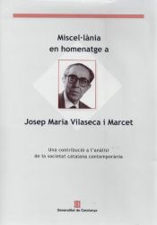 Portada de Miscel·lània en homenatge a Josep Maria Vilaseca i Marcet. Una contribució a l'anàlisi de la societat catalana contemporània