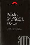 Portada de Paraules del president Ernest Benach i Pascual. Recull d'intervencions i textos presidencials de la VIII Legislatura