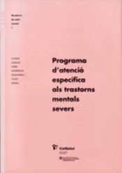 Portada de Programa d'atenció específica als trastorns mentals severs