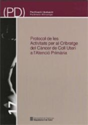 Portada de Protocol de les Activitats per al Cribratge del Càncer de Coll Uterí a l'Atenció Primària