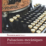 Portada de Pulsacions mecàniques. Històries de la màquina d'escriure