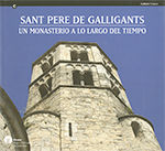 Portada de Sant Pere de Galligants. Un monasterio a lo largo del tiempo