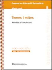 Portada de Temes i mites. Àmbit de la comunicació. Graduat en educació secundària. Mòdul comú 5