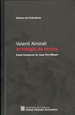 Portada de Valentí Almirall. Antologia de textos: Estudi introductori de Josep Pich Mitjana