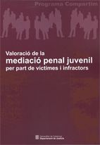 Portada de Valoració de la mediació penal juvenil per part de víctimes i infractors: Programa compartim