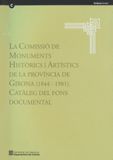 Portada de comissió de monuments històrics i artístics de la província de Girona (1844-1981). Catàleg del fons documental/La