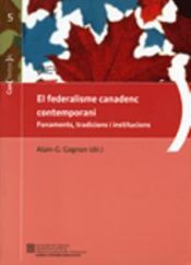 Portada de federalisme canadenc contemporani. Fonaments, tradicions i institucions/El