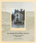 Portada de mirada d'un metge andorrà. Testimoni d'una època (1890-1920)/La