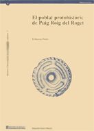 Portada de poblat protohistòric del Puig Roig del Roget (el Masroig, Priorat)/El