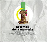 Portada de temps de la memòria. Tresors del Museu d'Arqueologia de Catalunya a Girona/El