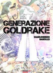 Portada de Generazione Goldrake (Ebook)