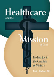 Portada de Healthcare and the Mission of God