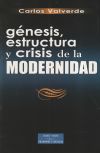 Génesis, estructura y crisis de la modernidad