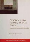 Genética y vida humana: dilemas éticos (1ª Reimpresión)