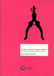 Portada de La idea pictórica de Egon Schiele