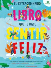 Portada de El extraordinario libro que te hace sentir feliz