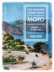 Portada de Las mejores carreteras para recorrer en moto - España y Portugal