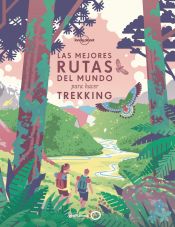 Portada de Las mejores rutas del mundo para hacer trekking