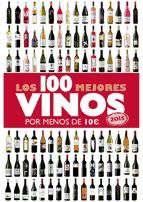 Portada de Los 100 mejores vinos por menos de 10 euros, 2015 (Ebook)