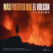 Portada de Más fuertes que el volcán