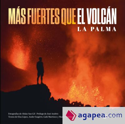 Más fuertes que el volcán