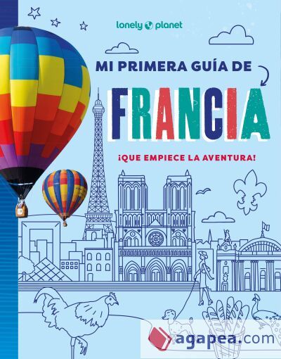 Mi primera guía de Francia Mi primera guía de Francia
