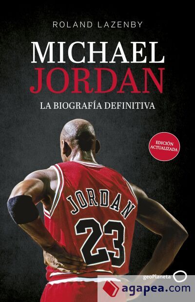 Michael Jordan. La biograf&iacute;a definitiva (Nueva presentaci&oacute;n)