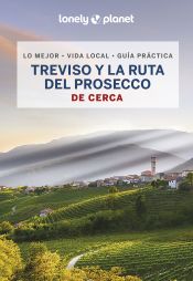 Portada de Treviso y la ruta del Prosecco de cerca 1