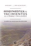 Geoestad&iacute;stica de Yacimientos de Cobre Chilenos: 35 a&ntilde;os de investigaci&oacute;n aplicada