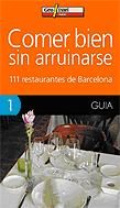 Portada de Comer bien sin arruinarse : 111 restaurantes de Barcelona