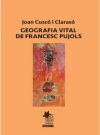 Geografia Vital De Francesc Pujols