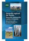 Geografía regional del mundo. Desarrollo, subdesarrollo y países emergentes