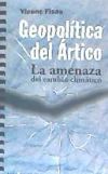 Geopolítica del Ártico: La amenaza del cambio climático