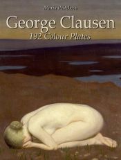 Portada de George Clausen: 192 Colour Plates (Ebook)