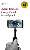 George Orwell fue amigo mío