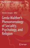 Gerda Walthers Phenomenology of Sociality, Psychology, and Religion