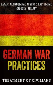 Portada de German War Practices, Part 1: Treatment of Civilians (Ebook)