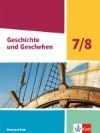 Geschichte und Geschehen 7/8. Schulbuch Klasse 7/8. Ausgabe Rheinland-Pfalz