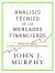 Portada de Análisis técnico de los mercados financieros, de John J. Murphy