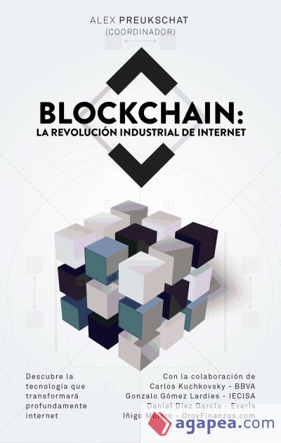 Blockchain : la revolución industrial de internet