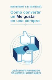 Portada de Cómo convertir un «Me gusta» en una compra